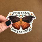 Embrace Uncertainty Sticker