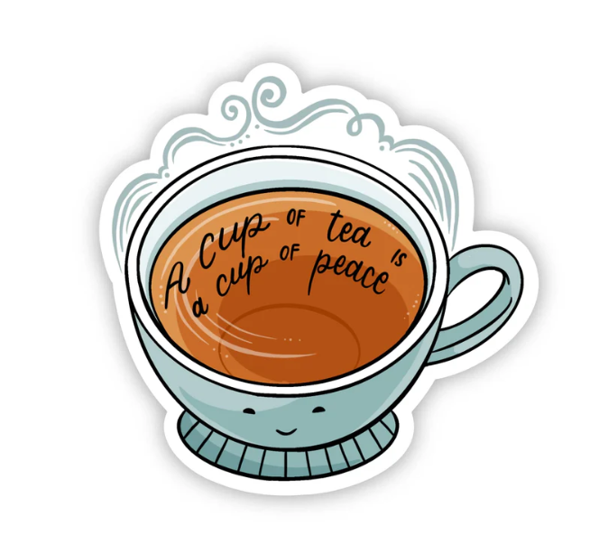 "A cup of tea is a cup of peace" Zen Tea Sticker