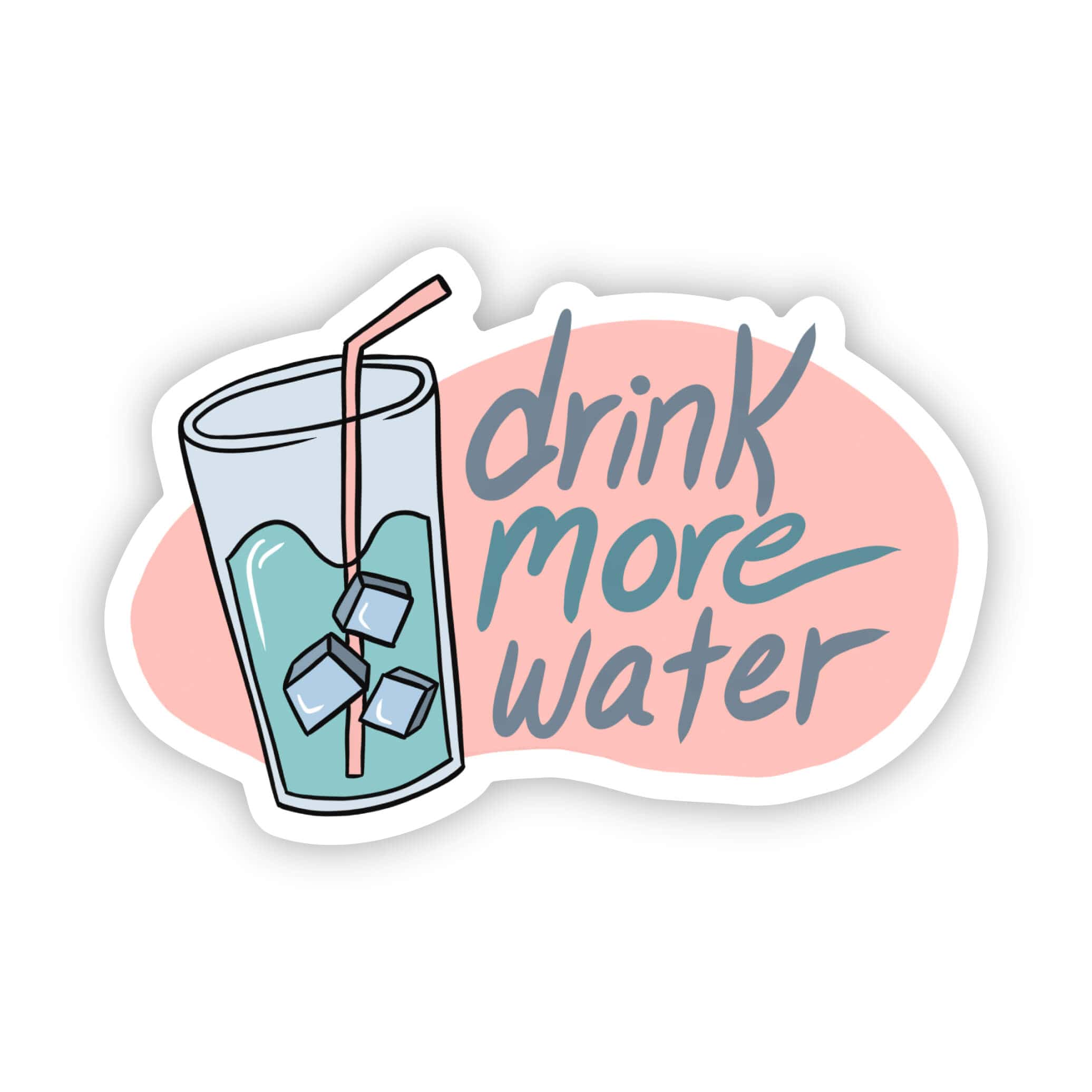 "Drink More Water" Sticker