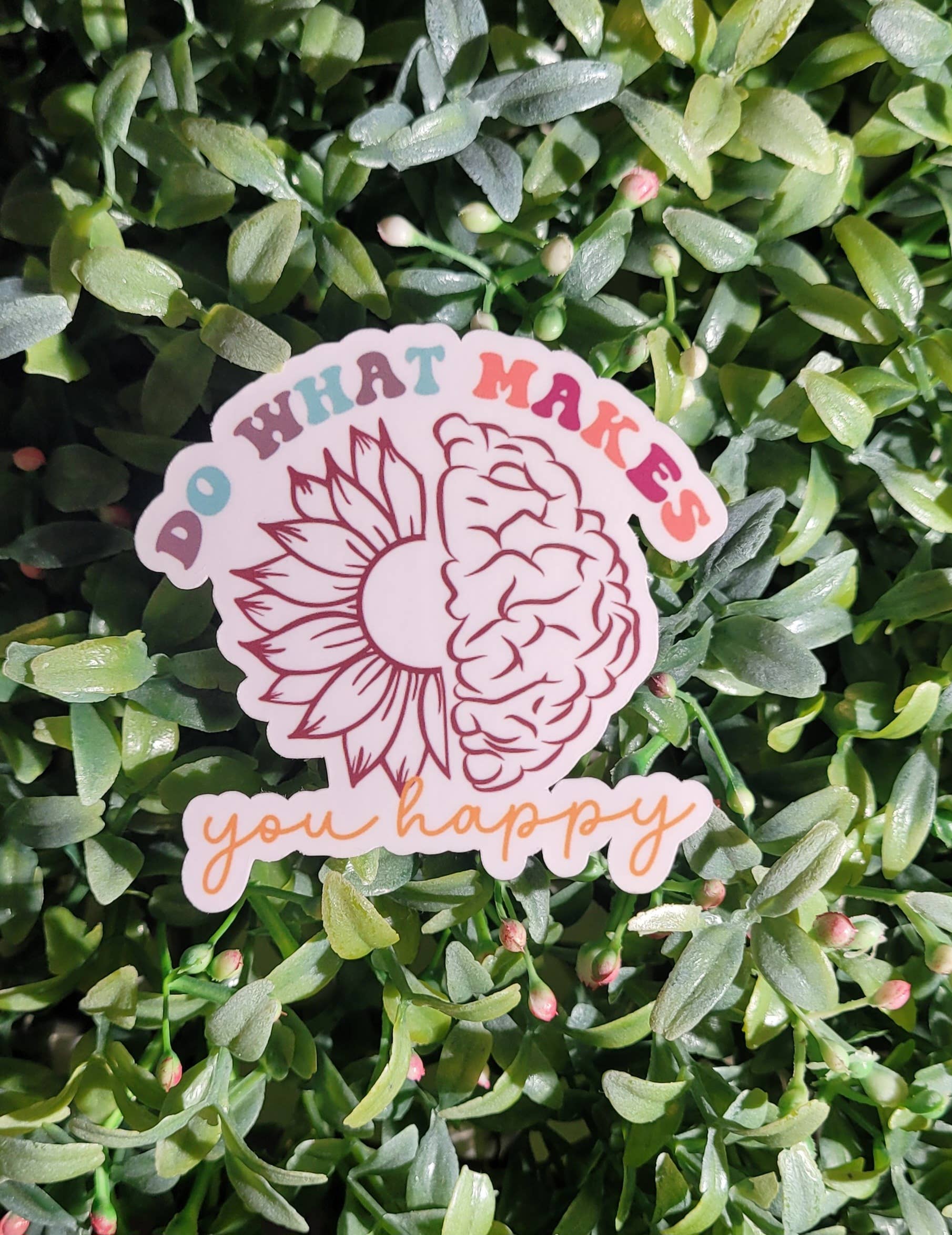 Do What Makes You Happy Sticker